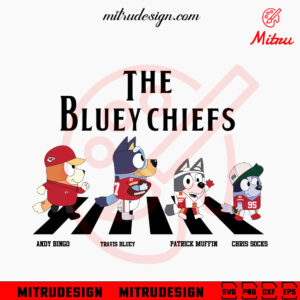 The Bluey Chiefs SVG, Bluey Kansas City Chiefs Abbey Road SVG, PNG, DXF, EPS, Cricut