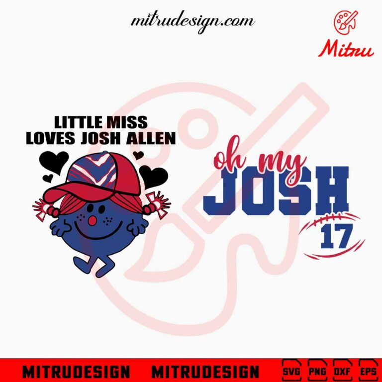 funny-josh-allen-svg-little-miss-loves-josh-svg-oh-my-josh-svg-png