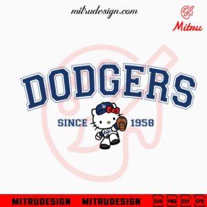 Hello Kitty Dodgers Since 1958 SVG, Kitty LA Dodgers SVG, PNG, DXF, EPS, Digital Files