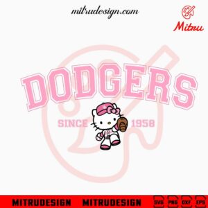 Pink Hello Kitty LA Dodgers Since 1958 SVG, Cute Los Angeles Dodgers SVG, For Shirt