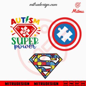 Autism Superheroes Bundle SVG, Autism Is My Super Power SVG, PNG, DXF, EPS, Cut Files
