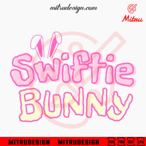 Swiftie Bunny SVG, Cute Taylor Fan Easter Day SVG, PNG, DXF, EPS, Files