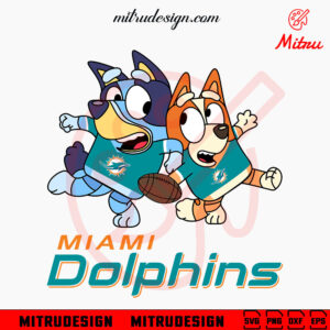 Bluey Miami Dolphins SVG, Bluey Bingo Dolphins Football SVG, PNG, DXF, EPS, For Cricut