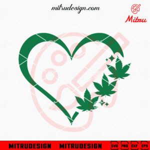 Cannabis Heart SVG, Weed Love SVG, Stoner SVG, PNG, DXF, EPS, Cut Files