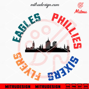 Eagles Phillies Flyers Sixers SVG, Philly Skyline Sports SVG, Philadelphia SVG, PNG, DXF, EPS, Cricut