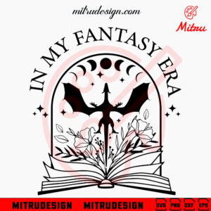 In My Fantasy Era SVG, Bookish SVG, Fourth Wing Dragon Book SVG, PNG, DXF, EPS, Files