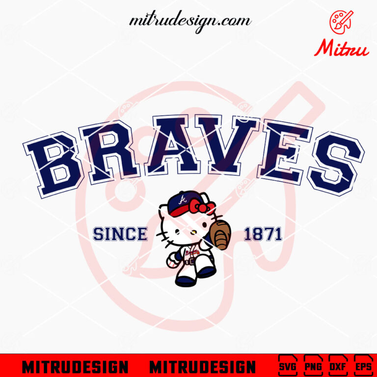 Hello Kitty Atlanta Braves Since 1871 SVG, Kitty Braves Baseball SVG ...