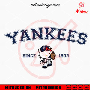 Hello Kitty New York Yankees 1903 SVG, Kitty Cat NY Baseball SVG, PNG, DXF, EPS, For Shirt