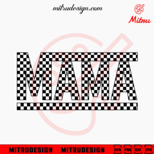 Checkered Mama SVG, Retro Mama SVG, Mom SVG, PNG, DXF, EPS, Cricut