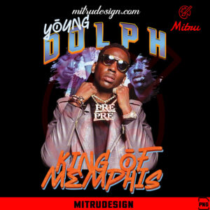 Young Dolph 90s Retro PNG, King Of Memphis Shirt PNG, Shirt Designs