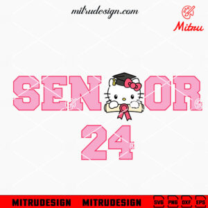 Hello Kitty Senior 24 SVG, Kitty Kawaii Class Of 2024 SVG, PNG, DXF, EPS, Downloads
