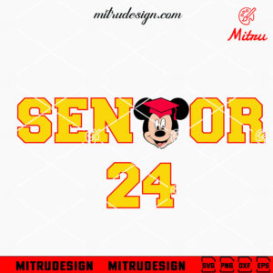 Mickey Mouse Senior 24 SVG, Disney Mickey Class Of 2024 SVG, PNG, DXF, EPS, Cutting Files