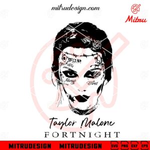 Taylor Swift Post Malone SVG, Fortnight SVG, Taylor Malone Tattoo Face SVG, PNG, DXF, EPS