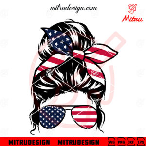 American Flag Messy Bun SVG, USA Mom SVG, Patriotic SVG, PNG, DXF, EPS, Cut Files