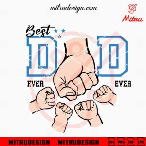Best Dad Ever SVG, Fist Bump Hand SVG, Father's Day SVG, PNG, DXF, EPS, Files