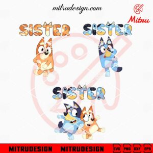 Bluey Sister Bundle SVG, Bluey And Bingo Heeler SVG, Disney Blue Dog Cartoon SVG, Designs