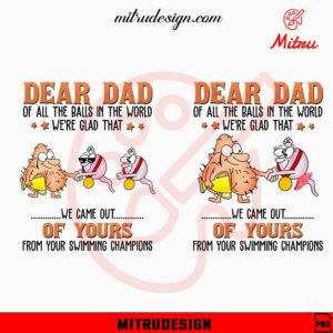 Dear Dad Of All The Balls In The World PNG, Funny Fathers Day Jokes PNG, Files