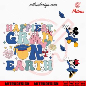 Happiest Grad On Earth SVG, Disney Graduation SVG, Mickey Minnie Graduate SVG, Cutting Files