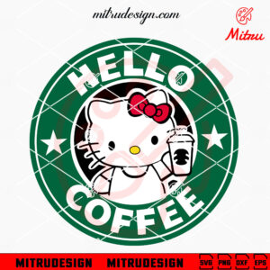 Hello Kitty Starbucks Coffee SVG, PNG, DXF, EPS, Cricut