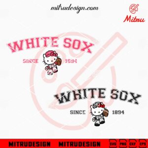 Hello Kitty White Sox Since 1894 SVG, Chicago White Sox Kitty SVG, PNG, DXF, EPS, Instant Download
