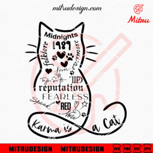 Taylor Swift Albums Cat SVG, Cute Swiftie SVG, Karma Is A Cat SVG, PNG, DXF, EPS