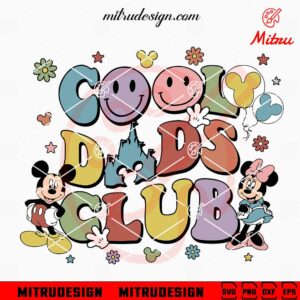 Mickey Minnie Cool Dads Club SVG, Disney Fathers Day Vacation SVG, PNG, DXF, EPS