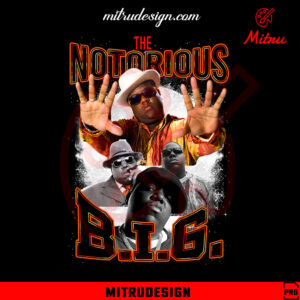 The Notorious BIG PNG Shirt, Biggie Rapper Bootleg PNG, Instant Download