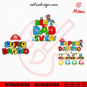 Super Mario Bundle SVG, Super Daddio SVG, Best Dad Ever Mario SVG, PNG, DXF, EPS, Shirts