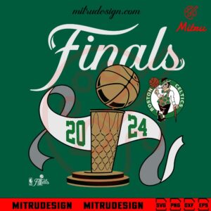 Boston Celtics NBA Champions 2024 SVG, Celtics Championship 24 SVG, For Shirt