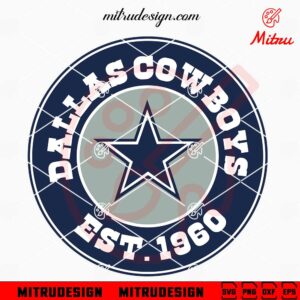 Dallas Cowboys Est 1960 SVG, Cowboys Football SVG, PNG, DXF, EPS, Files