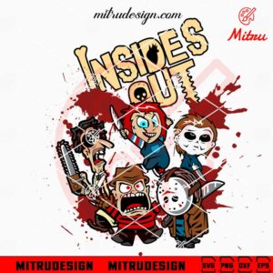 Inside Out Horror SVG, Freddy Jason Michael SVG, Funny Inside Out Halloween SVG