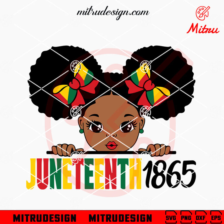 Peekaboo Girl Juneteenth 1865 SVG, Puff Hair SVG, Cute Juneteenth SVG ...