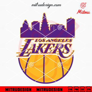 Los Angeles Lakers Skyline City SVG, LA Lakers Basketball SVG, PNG, DXF, EPS, Shirts