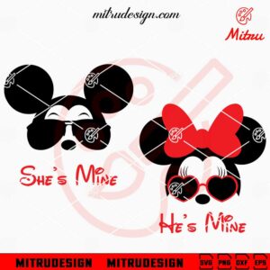 Mickey Minnie He's Mine SVG, She's Mine SVG, Cute Couple Disney SVG, For Shirts