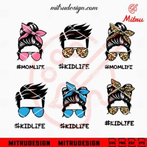 Momlife Kidlife SVG, Messy Bun Mom SVG, PNG, DXF, EPS, For Cricut