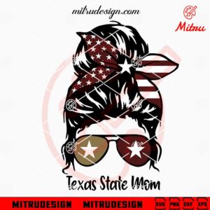 Texas State Mom Messy Bun SVG, PNG, DXF, EPS, Cutting Files