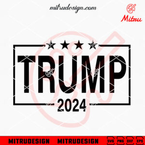 Trump 2024 SVG PNG, Make American Great Again SVG, US President SVG, For Cricut