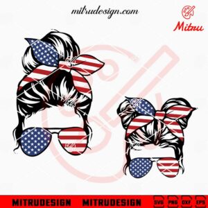 Messy Bun American Flag SVG, USA Mom SVG, 4th Of July Mom Daughter SVG, Digital Download