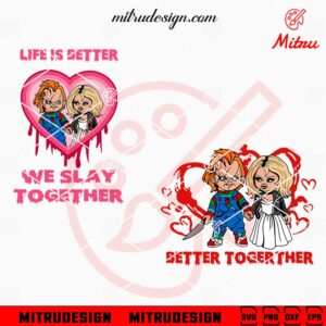 Chucky And Tiffany Love SVG, Better Together SVG, Horror Doll Couple Halloween SVG