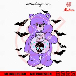 Drop Dead Care Bear Halloween SVG, Cartoon Bear Halloween SVG, PNG, DXF, EPS