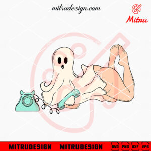 Sexy Ghost Calling SVG, Funny Ghost Girl Halloween SVG, PNG, DXF, EPS, Files