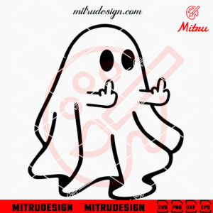 Cute Ghost Middle Finger SVG, Funny Ghost Halloween SVG, PNG, DXF, EPS, Downloads