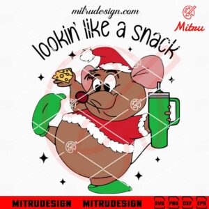 Gus Gus Lookin' Like A Snack SVG, Gus Gus Mouse Boujee Christmas SVG, Downloads