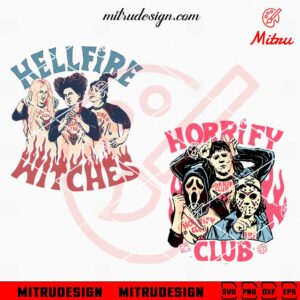 Hellfire Club Horror Halloween SVG, Helllfire Witches SVG, Horrify Club SVG