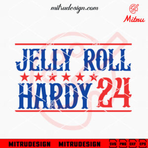 Jelly Roll Hardy 24 SVG, Country Music 2024 SVG, PNG, DXF, EPS, Cut Files