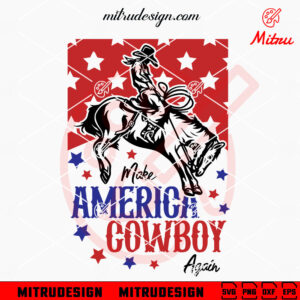 Make America Cowboy Again SVG PNG, Bucking Horse US Flag SVG, Cutting Files