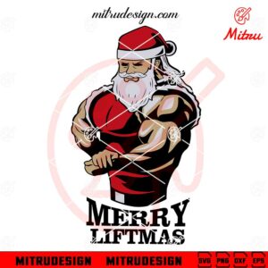 Merry Liftmas SVG, Santa Weightlifting SVG, Christmas Gym SVG, For Cricut