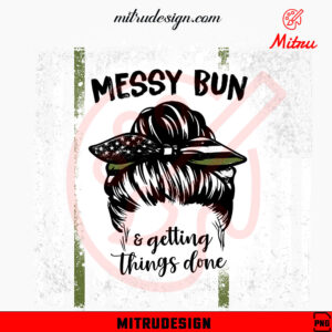 Messy Bun And Getting Things Done PNG, Cute Girl PNG