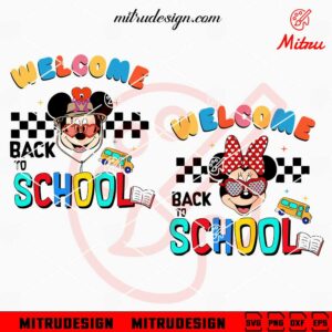 Mickey And Minnie Welcome Back To School SVG, PNG, DXF, EPS, Cutting Files