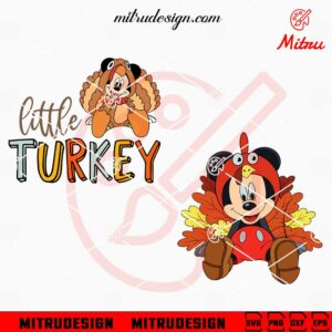 Mickey Little Turkey SVG, Mickey Mouse Thanksgiving SVG, PNG, DXF, EPS, Downloads